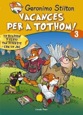 VACANCES PER A TOTHOM 3 | 9788492671182 | GERONIMO STILTON