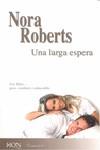 LARGA ESPERA, UNA | 9788467178746 | ROBERTS, NORA | Llibreria L'Illa - Llibreria Online de Mollet - Comprar llibres online