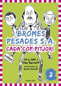 BROMES PESADES S.A.2. CADA COP PITJOR | 9788416522378 | JOHN, JORY / MAC BARNETT | Llibreria L'Illa - Llibreria Online de Mollet - Comprar llibres online