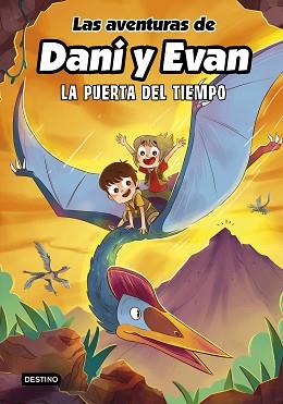 AVENTURAS DE DANI Y EVAN 7. LA PUERTA DEL TIEMPO | 9788408266754 | LAS AVENTURAS DE DANI Y EVAN | Llibreria L'Illa - Llibreria Online de Mollet - Comprar llibres online