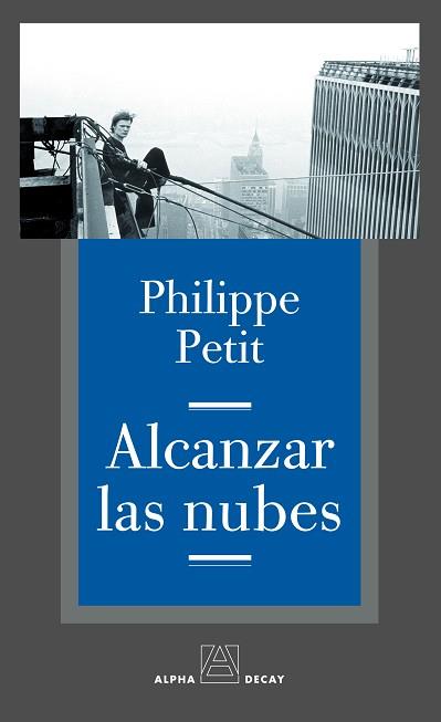 ALCANZAR LAS NUBES | 9788493486891 | PETIT, PHILIPPE | Llibreria L'Illa - Llibreria Online de Mollet - Comprar llibres online