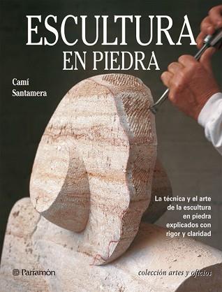 ESCULTURA EN PIEDRA | 9788434222816 | SANTAMERA, CAMI | Llibreria L'Illa - Llibreria Online de Mollet - Comprar llibres online