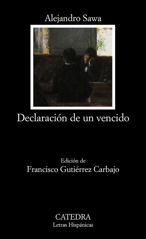 DECLARACION DE UN VENCIDO | 9788437625478 | SAWA, ALEJANDRO | Llibreria L'Illa - Llibreria Online de Mollet - Comprar llibres online