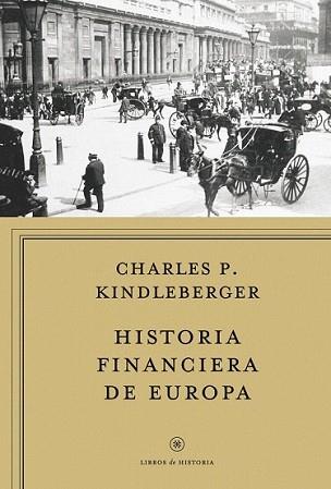 HISTORIA FINANCIERA DE EUROPA | 9788498922134 | KINDLEBERGER, CHARLES P. | Llibreria L'Illa - Llibreria Online de Mollet - Comprar llibres online