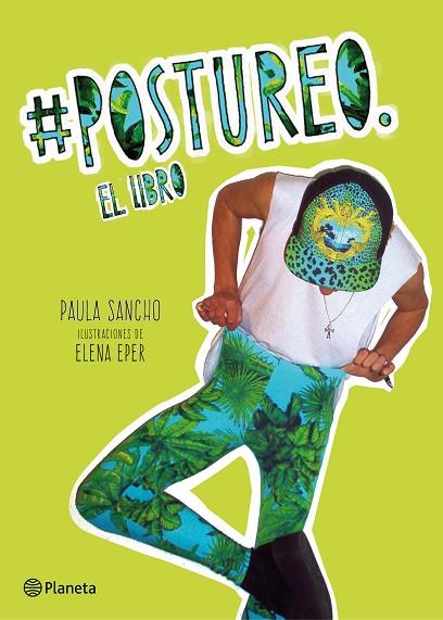 #POSTUREO | 9788408133759 | SANCHO, PAULA | Llibreria L'Illa - Llibreria Online de Mollet - Comprar llibres online