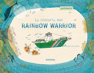 HISTORIA DEL RAINBOW WARRIOR, LA | 9788496388444 | MARTÍNEZ, ROCIO | Llibreria L'Illa - Llibreria Online de Mollet - Comprar llibres online