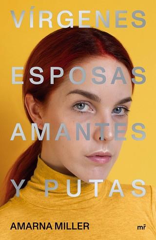 VÍRGENES ESPOSAS AMANTES Y PUTAS | 9788427047648 | MILLER, AMARNA | Llibreria L'Illa - Llibreria Online de Mollet - Comprar llibres online