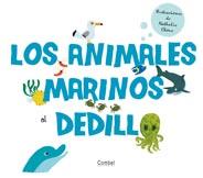 ANIMALES MARINOS AL DEDILLO.LOS | 9788498256727 | ÉDITIONS MILAN | Llibreria L'Illa - Llibreria Online de Mollet - Comprar llibres online