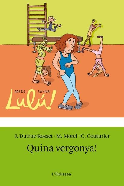 QUINA VERGONYA! | 9788499325637 | FLORENCE DUTRUC-ROSSET/MARYLISE MOREL/CHRISTINE COUTURIER | Llibreria L'Illa - Llibreria Online de Mollet - Comprar llibres online