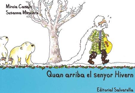 QUAN ARRIBA EL SENYOR HIVERN | 9788484125471 | CANALS BOTINES, MIREIA | Llibreria L'Illa - Llibreria Online de Mollet - Comprar llibres online