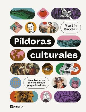 PÍLDORAS CULTURALES | 9788411002912 | ESCOLAR, MARTÍN | Llibreria L'Illa - Llibreria Online de Mollet - Comprar llibres online