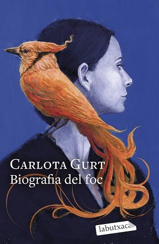 BIOGRAFIA DEL FOC | 9788419971333 | GURT, CARLOTA | Llibreria L'Illa - Llibreria Online de Mollet - Comprar llibres online