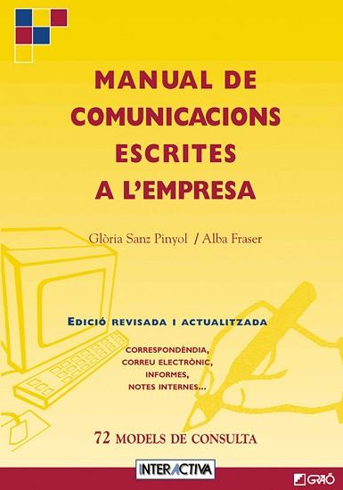 MANUAL DE COMUNICACIONS ESCRITES A L'EMPRESA | 9788478271832 | SANZ PINYOL, GLORIA | Llibreria L'Illa - Llibreria Online de Mollet - Comprar llibres online