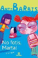 NO FOTIS MARTA! | 9788424623739 | ANGUERA, MERCE | Llibreria L'Illa - Llibreria Online de Mollet - Comprar llibres online