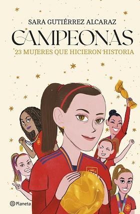 CAMPEONAS | 9788408287346 | GUTIÉRREZ ALCARAZ, SARA | Llibreria L'Illa - Llibreria Online de Mollet - Comprar llibres online