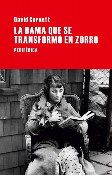 DAMA QUE SE TRANSFORMÓ EN ZORRO, LA | 9788492865918 | GARNETT, DAVID | Llibreria L'Illa - Llibreria Online de Mollet - Comprar llibres online