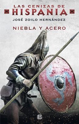 NIEBLA Y ACERO  | 9788466665827 | ZOILO HERNÁNDEZ, JOSÉ | Llibreria L'Illa - Llibreria Online de Mollet - Comprar llibres online