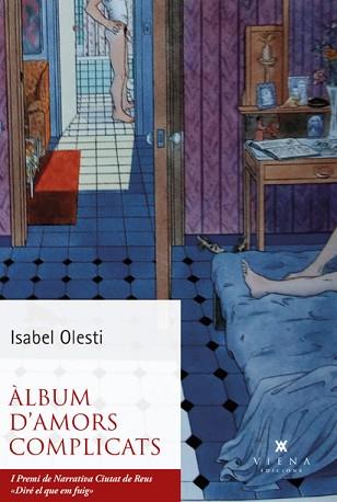 ÀLBUM D'AMORS COMPLICATS | 9788418908422 | OLESTI, ISABEL | Llibreria L'Illa - Llibreria Online de Mollet - Comprar llibres online