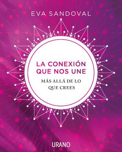 CONEXIÓN QUE NOS UNE, LA | 9788416720606 | SANDOVAL, EVA | Llibreria L'Illa - Llibreria Online de Mollet - Comprar llibres online