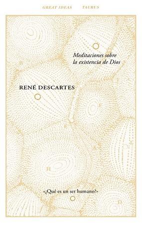 MEDITACIONES SOBRE LA EXISTENCIA DE DIOS (GREAT IDEAS 40) | 9788430616794 | DESCARTES, RENÉ