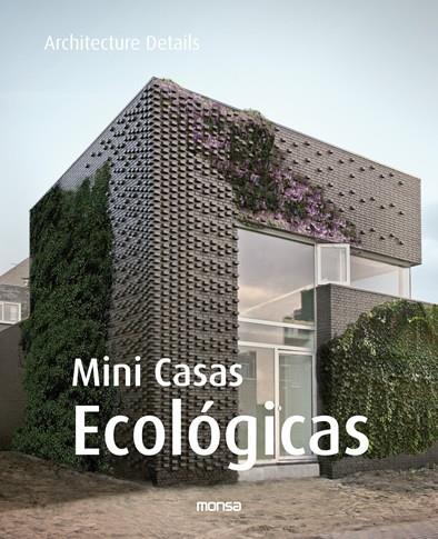 MINI CASA ECOLOGICAS | 9788496823754 | MINGUET, JOSEP MARIA | Llibreria L'Illa - Llibreria Online de Mollet - Comprar llibres online