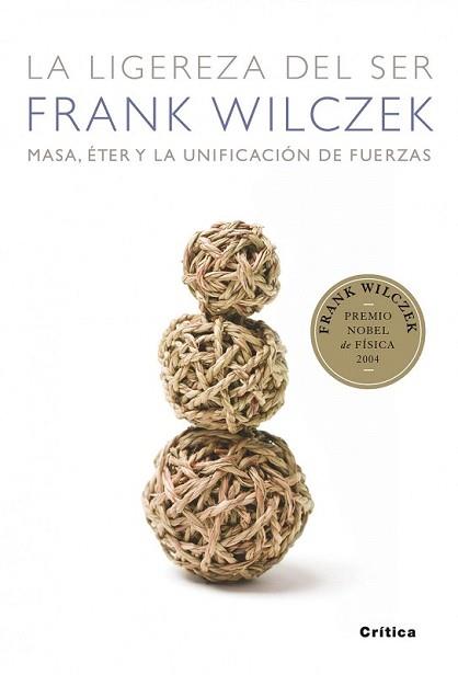 LA LIGEREZA DEL SER | 9788498920307 | FRANK WILCZEK | Llibreria L'Illa - Llibreria Online de Mollet - Comprar llibres online