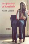 PLACERES DE ANASTASIA, LOS | 9788476696514 | GARCIA, ANNA | Llibreria L'Illa - Llibreria Online de Mollet - Comprar llibres online