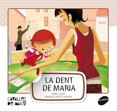 DENT DE MARIA, LA | 9788415095545 | LLUCH GIRBÉS, ENRIC | Llibreria L'Illa - Llibreria Online de Mollet - Comprar llibres online