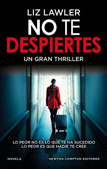 NO TE DESPIERTES. UN IMPACTANTE THRILLER PSICOLÓGICO. FENÓMENO INTERNACIONAL. | 9788419620040 | LAWLER, LIZ | Llibreria L'Illa - Llibreria Online de Mollet - Comprar llibres online