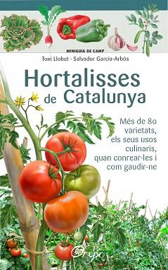 HORTALISSES DE CATALUNYA | 9788490346761 | LLOBET FRANÇOIS, TONI/GARCIA-ARBÓS, SALVADOR | Llibreria L'Illa - Llibreria Online de Mollet - Comprar llibres online