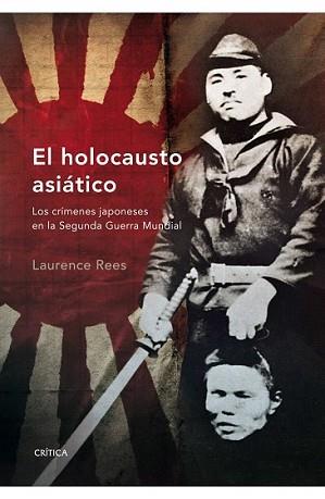 HOLOCAUSTO ASIATICO | 9788498920352 | REES, LAURENCE | Llibreria L'Illa - Llibreria Online de Mollet - Comprar llibres online