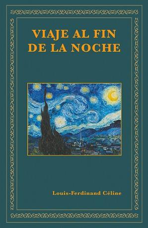 VIAJE AL FIN DE LA NOCHE | 9788412212099 | CÉLINE, LOUIS-FERDINAND | Llibreria L'Illa - Llibreria Online de Mollet - Comprar llibres online