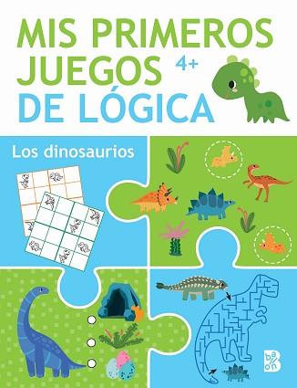 MIS PRIMEROS JUEGOS DE LÓGICA +4 LOS DINOSAURIOS | 9789403229348 | BALLON | Llibreria L'Illa - Llibreria Online de Mollet - Comprar llibres online