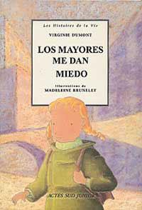 MAYORES ME DAN MIEDO, LOS | 9788484881643 | DUMONT, VIRGINIE | Llibreria L'Illa - Llibreria Online de Mollet - Comprar llibres online