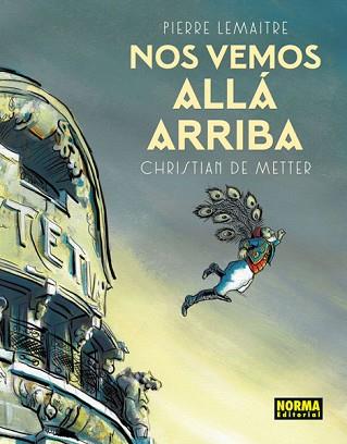 NOS VEMOS ALLÁ ARRIBA | 9788467926217 | DE METTER, CHRISTIAN | Llibreria L'Illa - Llibreria Online de Mollet - Comprar llibres online