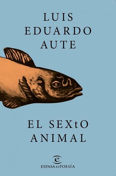 SEXTO ANIMAL, EL | 9788467046731 | AUTE, LUIS EDUARDO | Llibreria L'Illa - Llibreria Online de Mollet - Comprar llibres online