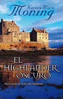 HIGHLANDER OSCURO, EL | 9788498723458 | MONING, KAREN MARIE