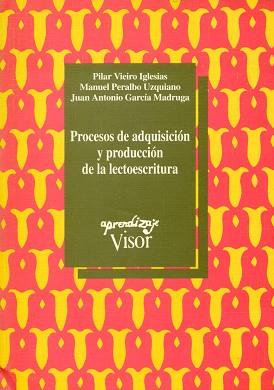 PROCESOS DE ADQUISICION Y PRODUCCION DE LA LECTOES | 9788477741244 | VIEIRO IGLESIAS, PILAR | Llibreria L'Illa - Llibreria Online de Mollet - Comprar llibres online