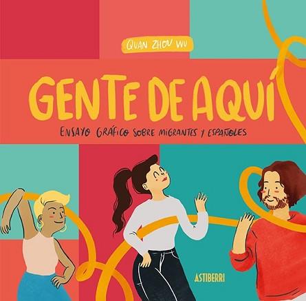 GENTE DE AQUÍ GENTE DE ALLÍ | 9788418215131 | ZHOU WU, QUAN | Llibreria L'Illa - Llibreria Online de Mollet - Comprar llibres online