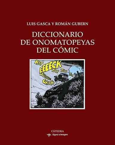 DICCIONARIO DE ONOMATOPEYAS DEL COMIC | 9788437625010 | GASCA, LUIS / ROMAN GUBERN | Llibreria L'Illa - Llibreria Online de Mollet - Comprar llibres online