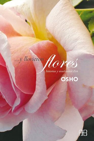 Y LLOVIERON FLORES | 9788492092123 | OSHO | Llibreria L'Illa - Llibreria Online de Mollet - Comprar llibres online