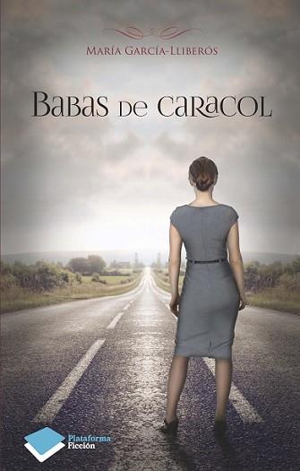 BABAS DE CARACOL | 9788415880868 | GARCÍA-LLIBERÓS, MARÍA | Llibreria L'Illa - Llibreria Online de Mollet - Comprar llibres online