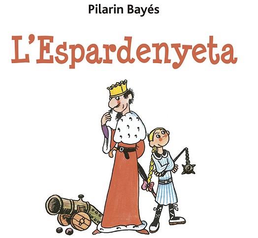  ESPARDENYETA, L' | 9788491455486 | BAYÉS, PILARÍN | Llibreria L'Illa - Llibreria Online de Mollet - Comprar llibres online