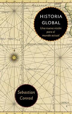 HISTORIA GLOBAL | 9788416771431 | CONRAD, SEBASTIAN  | Llibreria L'Illa - Llibreria Online de Mollet - Comprar llibres online