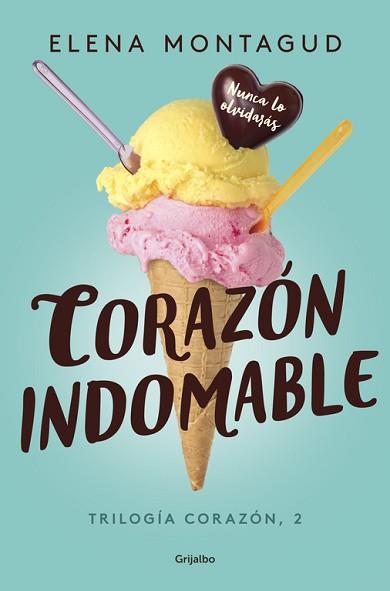 CORAZÓN INDOMABLE  | 9788425355356 | MONTAGUD, ELENA | Llibreria L'Illa - Llibreria Online de Mollet - Comprar llibres online