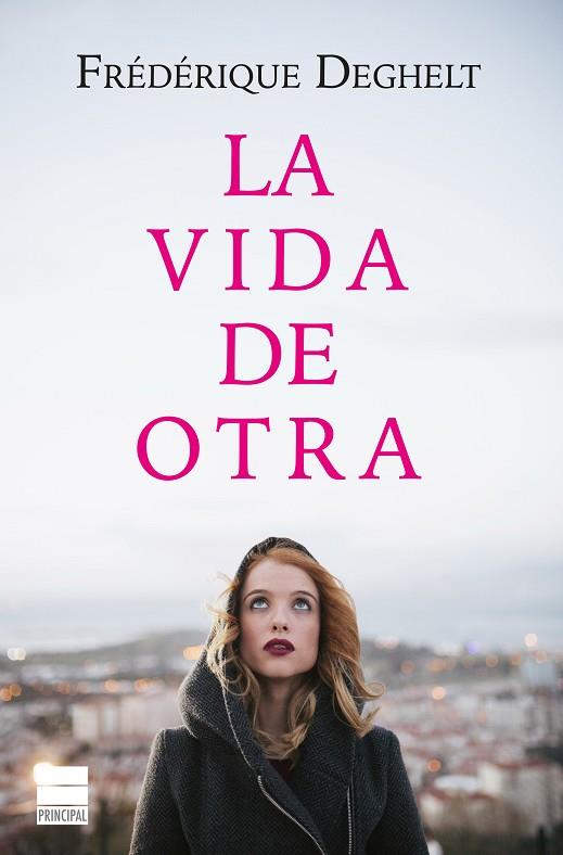 VIDA DE OTRA, LA | 9788416223275 | DEGHELT, FRÉDÉRIQUE | Llibreria L'Illa - Llibreria Online de Mollet - Comprar llibres online