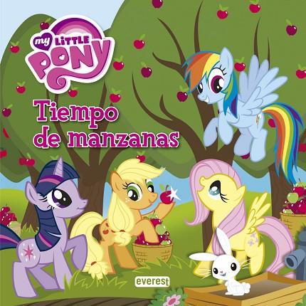 MY LITTLE PONY. TIEMPO DE MANZANAS. LIBRO DE LECTURA CON PÓSTER | 9788444168760 | HASBRO INTERNATIONAL INC./BARBARA GALINSKA | Llibreria L'Illa - Llibreria Online de Mollet - Comprar llibres online