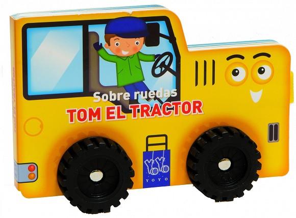 TOM EL TRACTOR | 9788408124108 | YOYO | Llibreria L'Illa - Llibreria Online de Mollet - Comprar llibres online