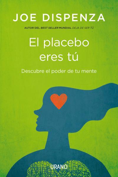 PLACEBO ERES TÚ, EL | 9788479538828 | DISPENZA, JOE | Llibreria L'Illa - Llibreria Online de Mollet - Comprar llibres online