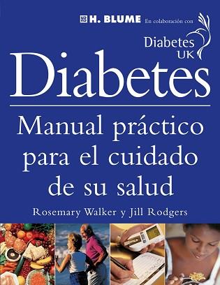 DIABETES. MANUAL PRACTICO CUIDADO SALUD | 9788489840553 | WALKER, ROSEMARY / RODGERS, JILL | Llibreria L'Illa - Llibreria Online de Mollet - Comprar llibres online